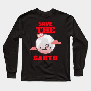 Save the Earth Long Sleeve T-Shirt